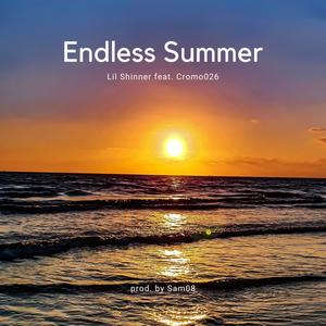 Endless Summer (feat. Cromo026) (Explicit)