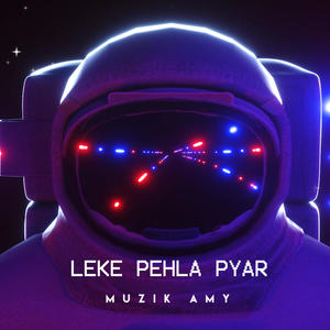 Leke Pehla Pyar