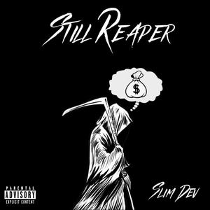 Still Reaper (Explicit)