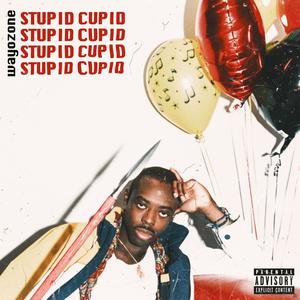 Stupid Cupid (Explicit)