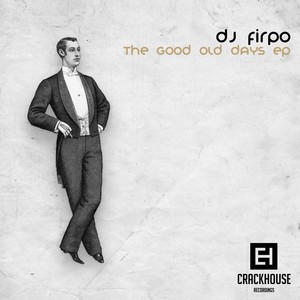 The Good Old Days (Original Mix)