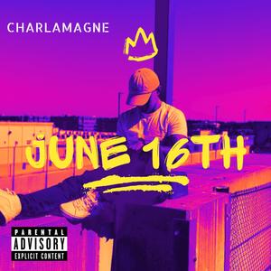 June 16th (Explicit)