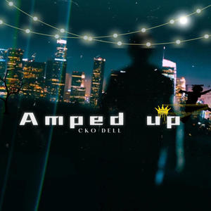 Amped up (Explicit)