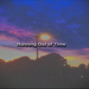 Running Out of Time