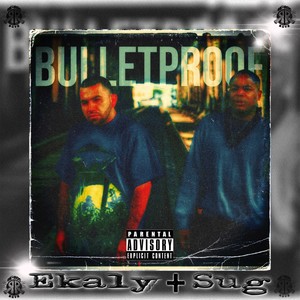 Bulletproof (Explicit)