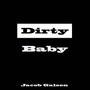 Dirty Baby