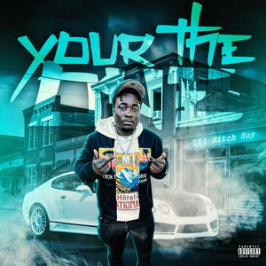 Your The One (Explicit)