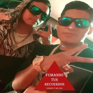 FUMANDO TUS RECUERDOS (feat. Mr.Tune)