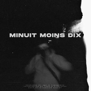 MINUIT MOINS DIX (feat. Dieglockk) [Explicit]