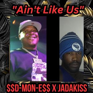 Ain't like us (feat. Jadakiss) (Explicit)
