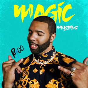 Magic Melodies (Explicit)