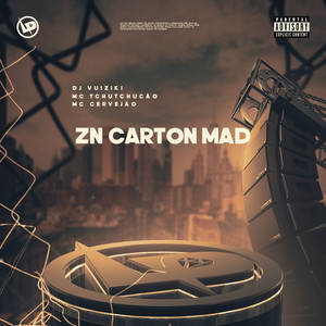 Zn Carton Mad (Explicit)