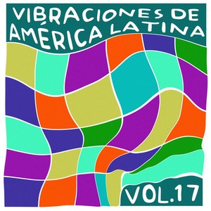 Vibraciones de América Latina, Vol. 17