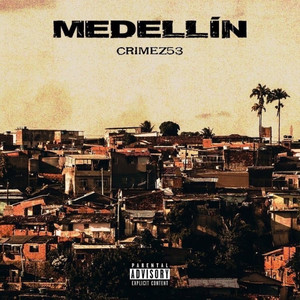 Medellín (Explicit)
