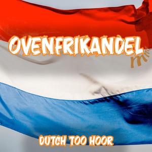 Dutch Too Hoor