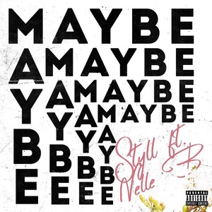 Maybe Maybe (Explicit)