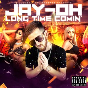 Long Time Comin' (Explicit)