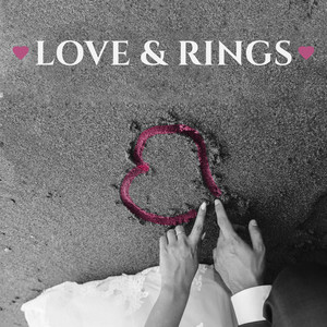 Love & Rings: Beautiful Piano Wedding Melodies for Two in Love People, Special Day with Family and Friends, Wedding Party Jazz