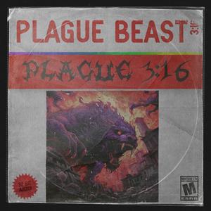 PLAGUE 3:16 (Explicit)