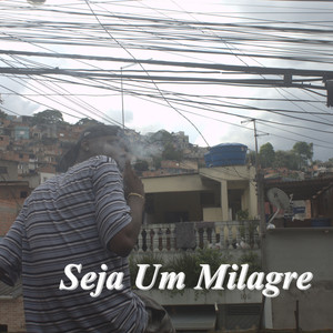 Seja um Milagre (Explicit)