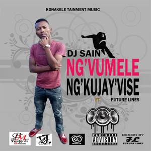 Ng'vumele Ng'kujayvise (feat. Future Lines)