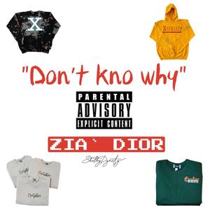 Don't Kno Why (Explicit)