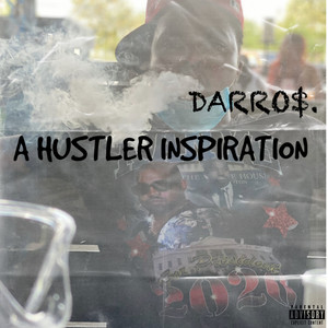 A HUSTLER INSPIRATION (Explicit)