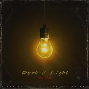 Dark 2 Light (Explicit)