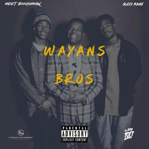 The Wayans Bros (feat. Gucci Mane) (Explicit)
