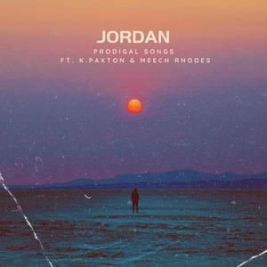 Jordan (feat. K. Paxton & Meech Rhodes)