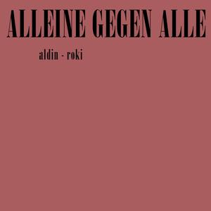 ALLEINE GEGEN ALLE (Explicit)