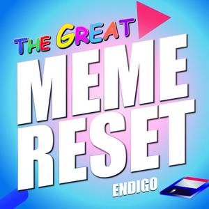 The Great Meme Reset (feat. Kawaiiconic)
