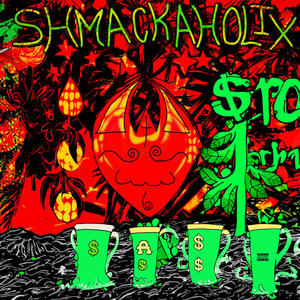 SHMACKAHOLIX (Explicit)