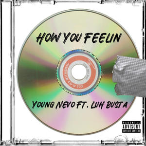 How You Feelin (feat. Luh Busta) [Explicit]