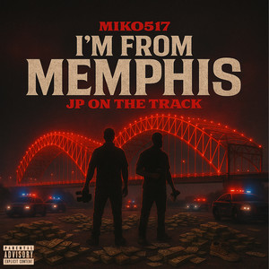I'm From Memphis (Explicit)