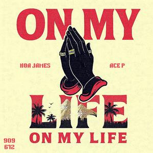 On My Life (Explicit)