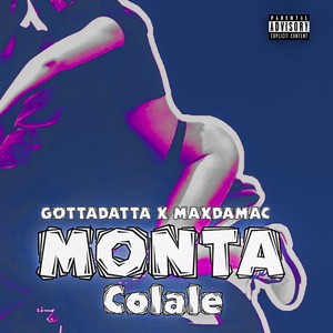 Monta Colale (Explicit)