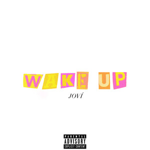 Wake Up (Explicit)