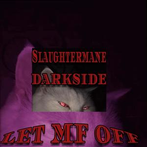 let mf off(feat. Slaughtermane) (Explicit)