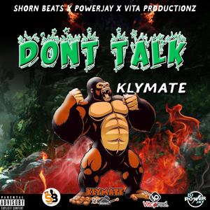 Do Way Yuh Wah/ Dont Talk