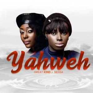 Yahweh (feat. Kind Nessa)