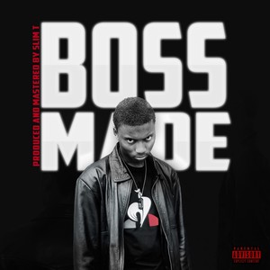 Boss Made (Explicit)