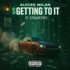 Getting To It (feat. Strapp2ppz) (Explicit)