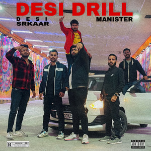 Desi Drill (Explicit)