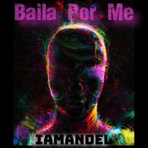 Baila Por Me (Radio Edit)