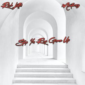 Step Ya Rap Game Up(feat. Monteasy) (Explicit)