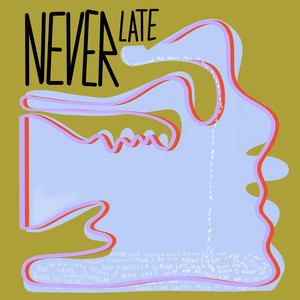 Never Late