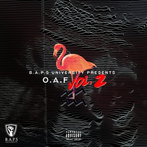 BAPS University Presents O.A.F Vol. 2 (Explicit)