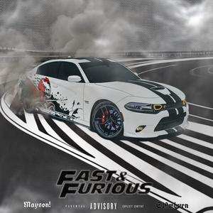 fast & furious (feat. sl9wburn) [Explicit]