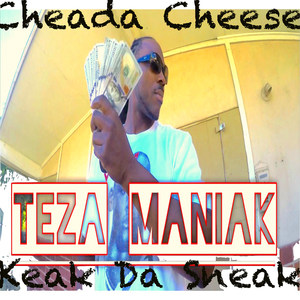 Cheada Cheese(feat. Keak da Sneak) (Explicit)